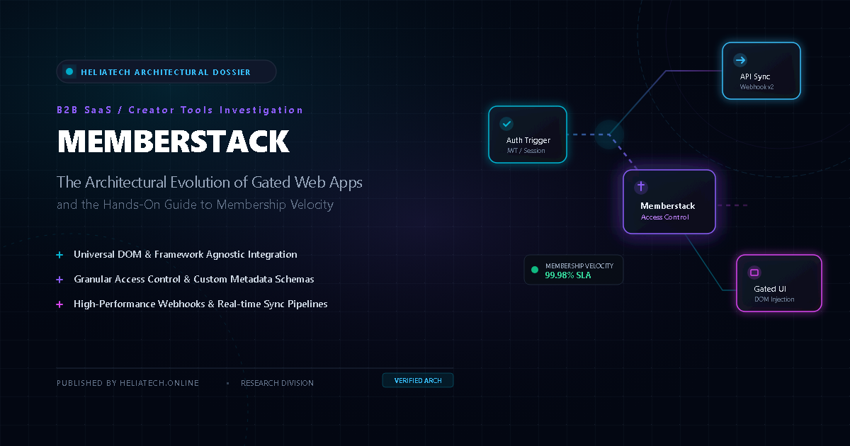 Memberstack: The Architectural Evolution of Gated Web Apps and the Hands-On Guide to Membership Velocity — Flagship Architectural Artwork